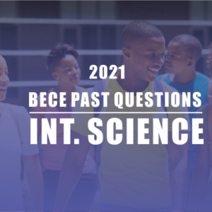 BECE 2021 Inter Science